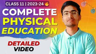 Complete Physical Education Class 11 in One Shot 202324 🔥 [upl. by Nayab]