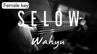 Wahyu  Selow Female Key  Acoustic Karaoke [upl. by Akeem899]