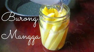 Burong Mangga Pickled Mango [upl. by Nishi237]