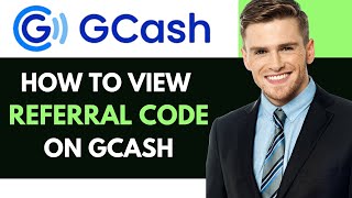 HOW TO view REFFERAL CODE in GCASH 2025 NEW TUTORIAL [upl. by Linad]