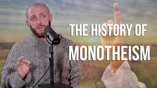 The History Of Monotheism [upl. by Diane-Marie]