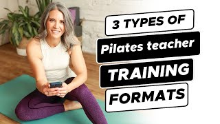 Pilates Teacher Training Formats Explained Which is Best for You [upl. by Battiste]