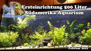 Ersteinrichtung 500 Liter SüdamerikaAquarium [upl. by Euqinna]