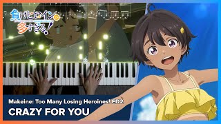 Makeine Too Many Losing Heroines ED2  quotCRAZY FOR YOUquot  Piano Cover  Lemon Yakishio [upl. by Yrohcaz346]