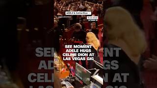 See moment Adele hugs Celine Dion at Las Vegas gig [upl. by Kurys]