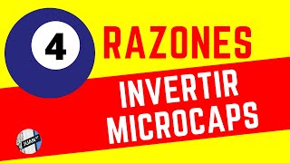 4 RAZONES para INVERTIR en MICROCAPS en BOLSA [upl. by Pirri]