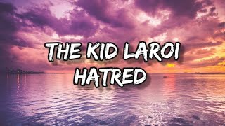 The Kid laroi  Hatred Lyrics  Imran Tahir Lyrical [upl. by Meuser]