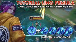 TUTORIAL LING UNTUK PEMULA  CARA CEPAT BISA FASTHAND 4 PEDANG LING [upl. by Airdnek373]