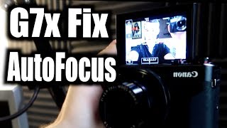 Canon PowerShot G7x Auto Focus Fix [upl. by Lazar]