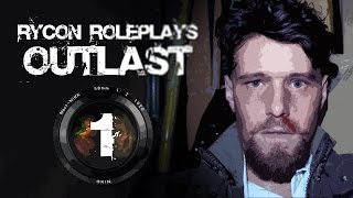 Lets Roleplay Outlast Episode 1 quotUnder the Mountainquot [upl. by Lyrahc]