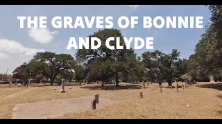 The Graves of Bonnie and Clyde [upl. by Comfort]