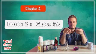 Chemistry  Sec 2  chapter 4  Lesson 2 group 5A [upl. by Dressler888]