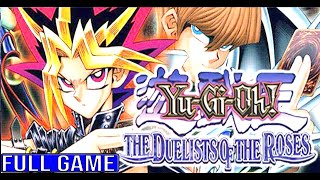 YUGIOH DUELISTS OF THE ROSES Full Gameplay Walkthrough  No Commentary YuGiOhDotR Full Game [upl. by Aviva]