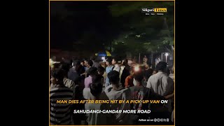 Man dies after being hit by a pickup van on SahudangiGandar More Road Hindi [upl. by Idolla]