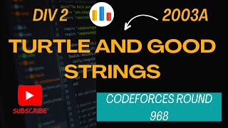 Turtle and Good Strings  Codeforces Round 968  Div 2  C [upl. by Benedetta]