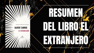 RESUMEN DEL LIBRO EL EXTRANJERO DE ALBERT CAMUS [upl. by Holmes]