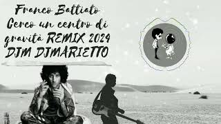 Franco Battiato Cerco un centro di gravità REMIX DJM 2024 [upl. by Kcaj]