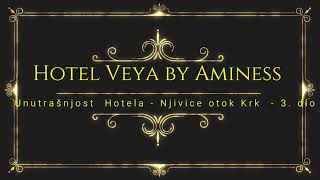 Hotel Veya by Aminess Njivice otok Krk unutrašnjost [upl. by Thorley884]