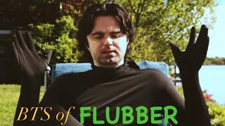 Behind The Scenes Of FLUBBER [upl. by Amend]