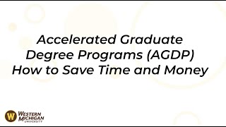 Accelerated Graduate Degree Programs AGDP  How It Works [upl. by Rossuck]