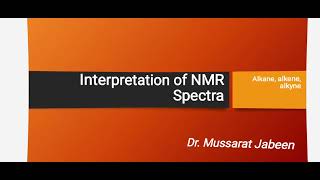 INTERPRETATION OF NMR SPECTRA FOR ALKANES ALEKENES AND ALKYNES jhwconcepts711 [upl. by Chandos894]