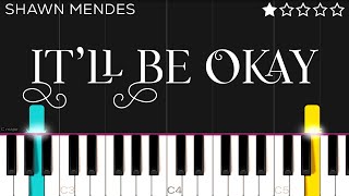 Shawn Mendes  It’ll Be Okay  EASY Piano Tutorial [upl. by Elatnahc]