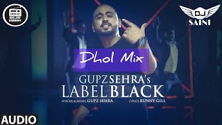 LABEL BLACK CHALDI REMIX GUPZ SEHRA  YO DJ SAINI  PEG SPECIAL MIX [upl. by Reisfield]