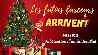 La VRAI légende des lutins farceurs histoire Mission du Père Noël Fabrication d’un lit douillet [upl. by Yrebmik759]