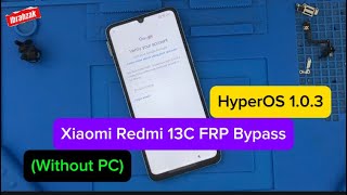 HyperOS Xiaomi Redmi 13C FRP Bypass  Google Account Redmi New Method [upl. by Aicelef650]