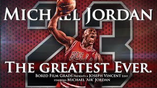 Michael Jordan  The Greatest Ever [upl. by Sou]