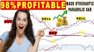 98 EFFECTIVE MACD Stochastic Parabolic Sar Strategy for Scalping Day trading Swing Trading [upl. by Enorahs350]