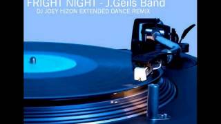 FRIGHT NIGHT J Geils Band  Dj Joey Hizon Extended Dance Remix [upl. by Kast]