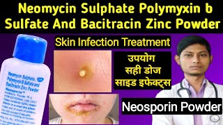 Neomycin sulphate polymyxin b sulfate and bacitracin zinc powder  Neosporin powder [upl. by Handal]