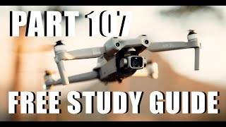 FREE Part 107 Study Guide FAA Drone Certification Exam 2024 [upl. by Procter]