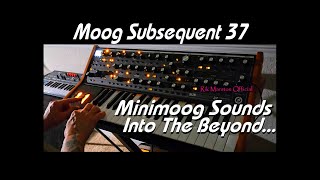 Moog Subsequent 37 Minimoog Sounds Into The Beyond Analog Synthesizer Rik Marston [upl. by Enywad]