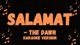 SALAMAT KARAOKE VERSION BY THE DAWN [upl. by Strader941]