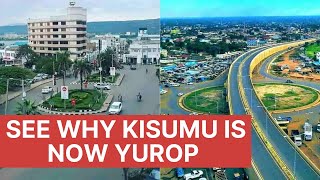 SEE WHY KISUMU IS NOW CALLED YUROP [upl. by Li]