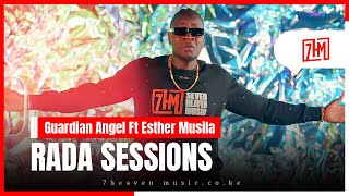 GUARDIAN ANGEL RADA SESSIONS Ft Esther Musila [upl. by Odidnac]