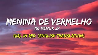 Menina De Vermelho  MC MENOR JP Lyrics Video TikTok Trending Song [upl. by Natsirhc337]