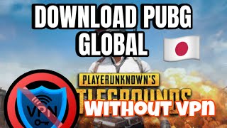 How To Download Pubg Global Version In Japan 🇯🇵 [upl. by Akinyt]