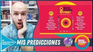 🔮BENIDORM FEST 2024 Mis predicciones ¿A quienes creo que veremos en la final ¿DARK HORSE🔮 [upl. by Ailiec]