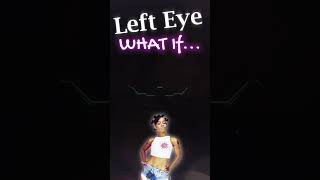 WHAT IF  The Alternate Life of Lisa quotLeft Eyequot Lopes [upl. by Zullo625]