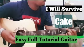 I Will Survive  Cake  Full Tutorial Guitar [upl. by Iccir]