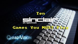 ChinnyVision  Ep 167  10 Sinclair ZX Spectrum Games You MUST Play [upl. by Russel]