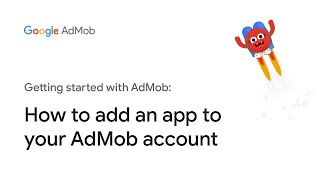 How to add an app to your AdMob account [upl. by Estevan]