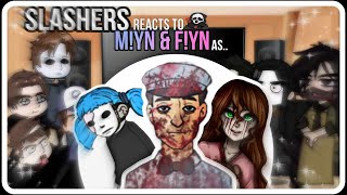 Slashers react to YN as Gacha Club [upl. by Kalb]