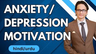 Anxiety  Depression Motivation 8 HindiUrdu [upl. by Ebag]