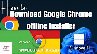 How to Download Google Chrome Offline Installer Latest Version  Install Standalone Setup Windows [upl. by Gavini]