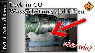 Leck in Wasserleitung abdichten von M1Molter [upl. by Nyre]