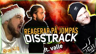 REAGERAR PÅ JOMPAS DISS TILL MIG ft VALLE [upl. by Eimot]